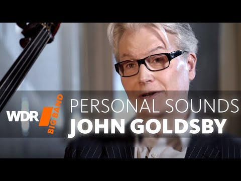 John Goldsby Portrait - PERSONAL SOUNDS | WDR BIG BAND Bass